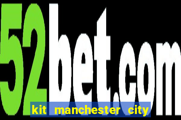 kit manchester city dls 23